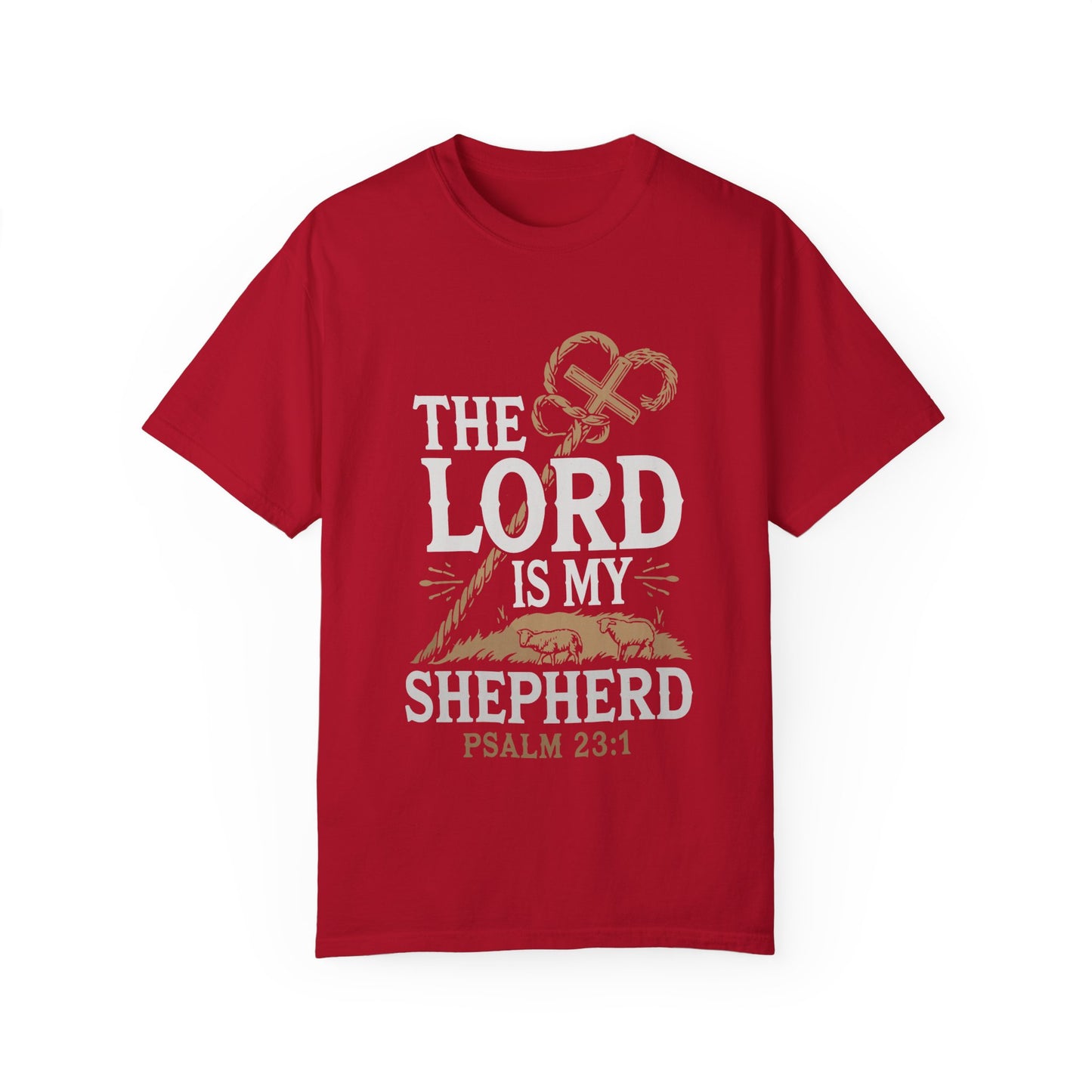 Unisex Garment-Dyed T-shirt - 'The Lord is My Shepherd' Psalm 23:1 Design - Christian Shirts and More