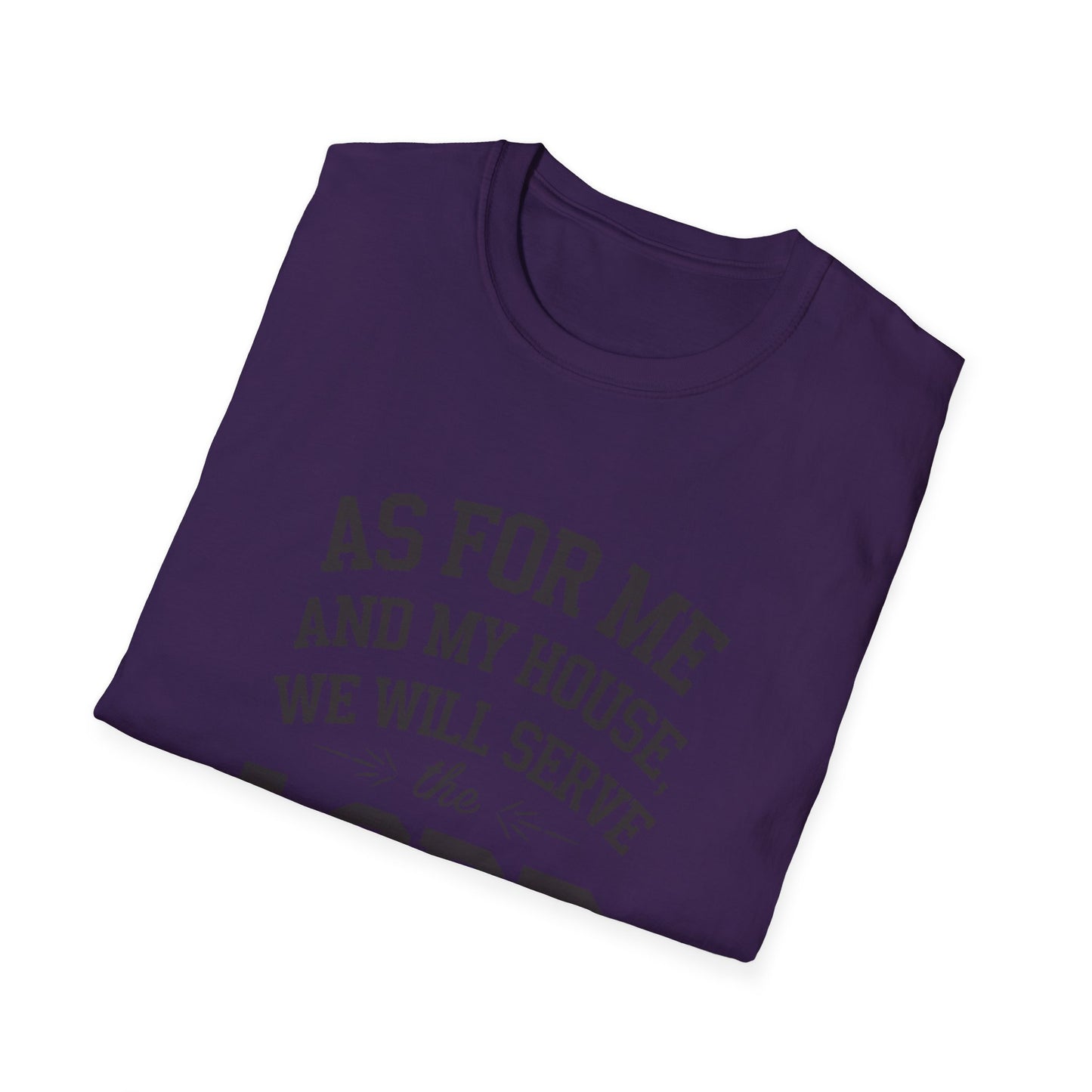 Faith-Based Unisex Softstyle T-Shirt - 'As for Me and My House, We Will Serve the Lord'