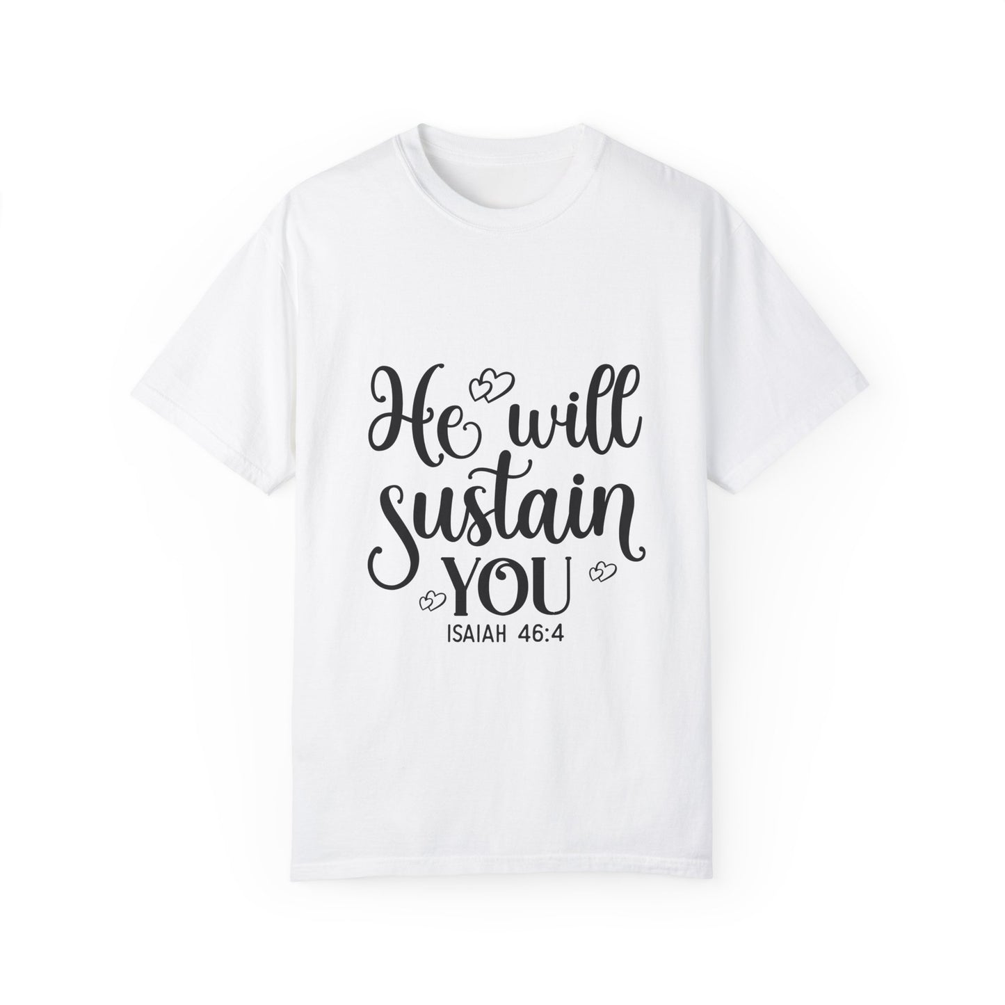 Inspirational Unisex T-Shirt - "He will Sustain You" - Comfort & Faith - Christian Shirts and More
