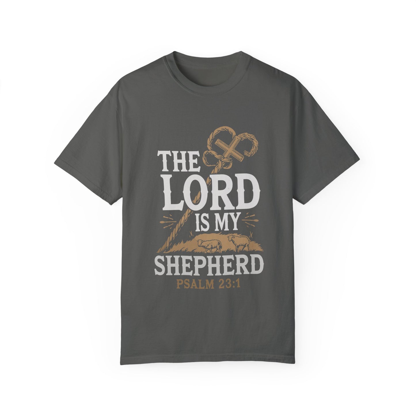 Unisex Garment-Dyed T-shirt - 'The Lord is My Shepherd' Psalm 23:1 Design - Christian Shirts and More