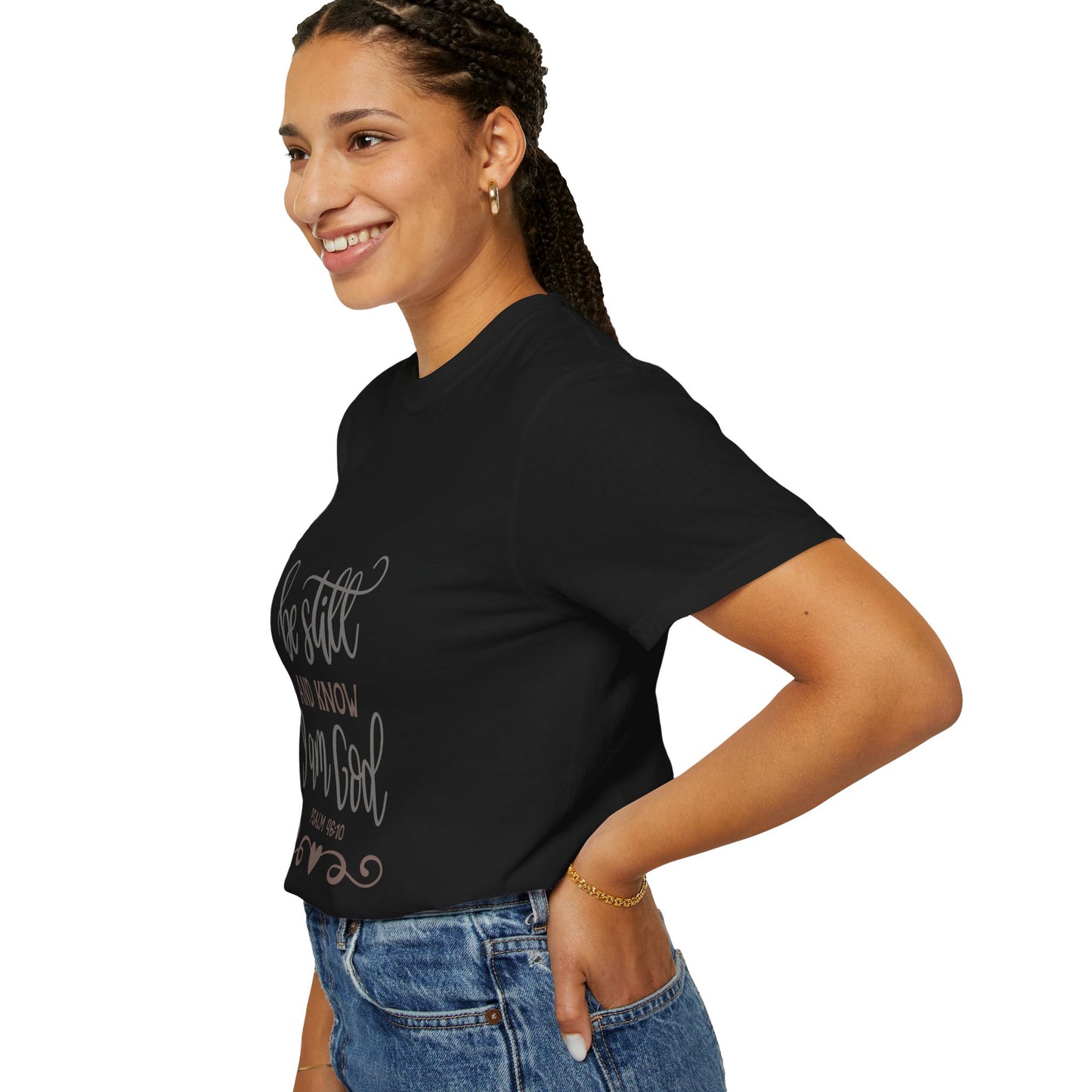Inspirational Garment-Dyed T-Shirt – "Be Still and Know I Am God" - Christian Shirts and More
