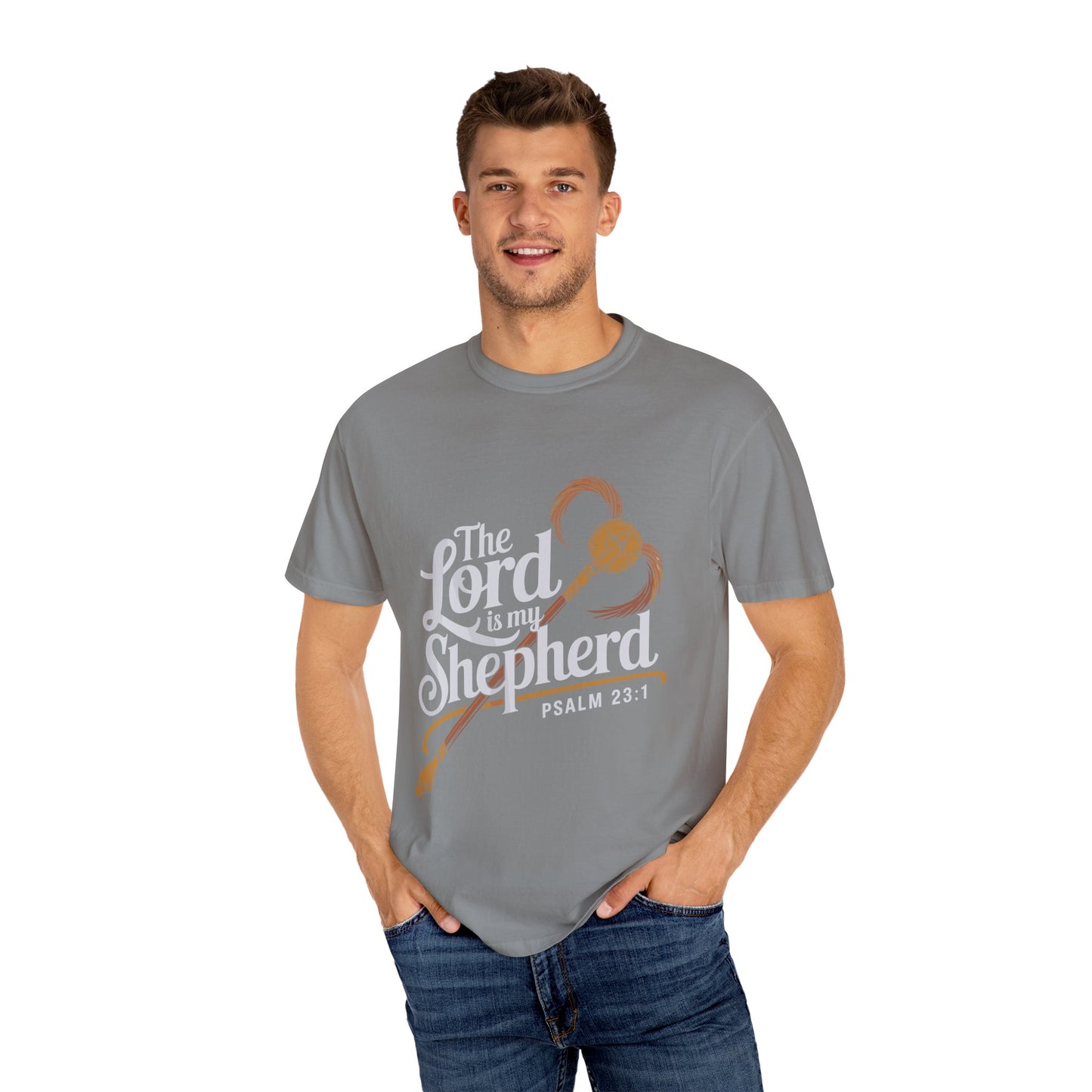 Garment-Dyed Faith T-Shirt - 'The Lord is my Shepherd' Psalm 23:1 - Christian Shirts and More