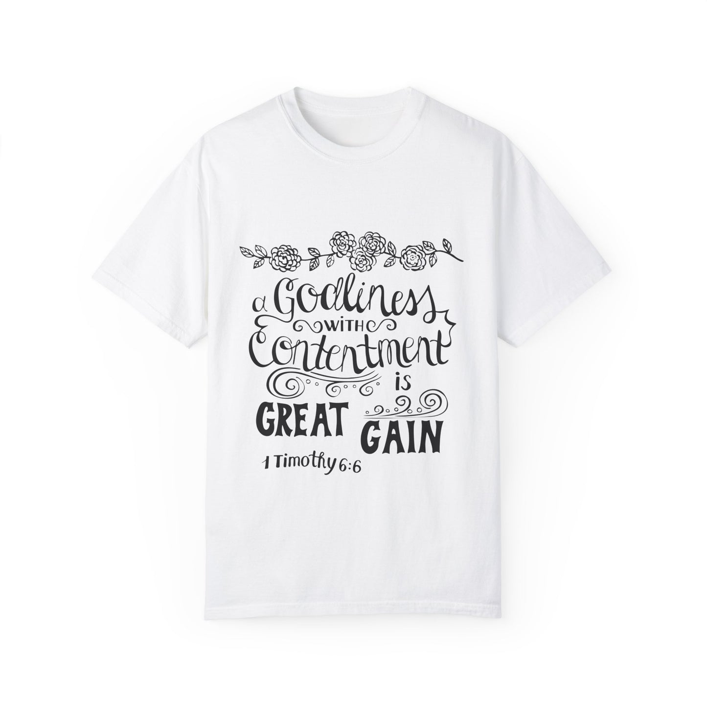 Godliness with Contentment Unisex T-Shirt - 1 Timothy 6:6 Inspirational Tee