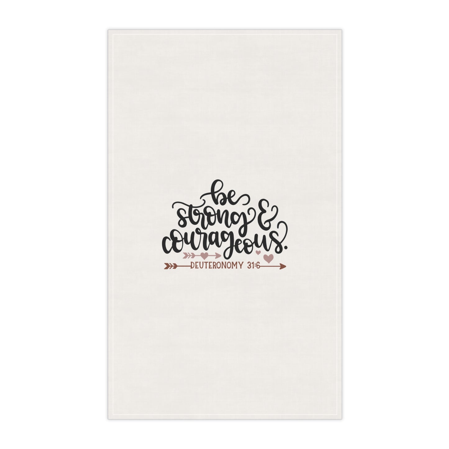 Inspirational Tea Towels - 'Be Strong & Courageous' - Kitchen Decor, Gift for Moms & Home Cooks