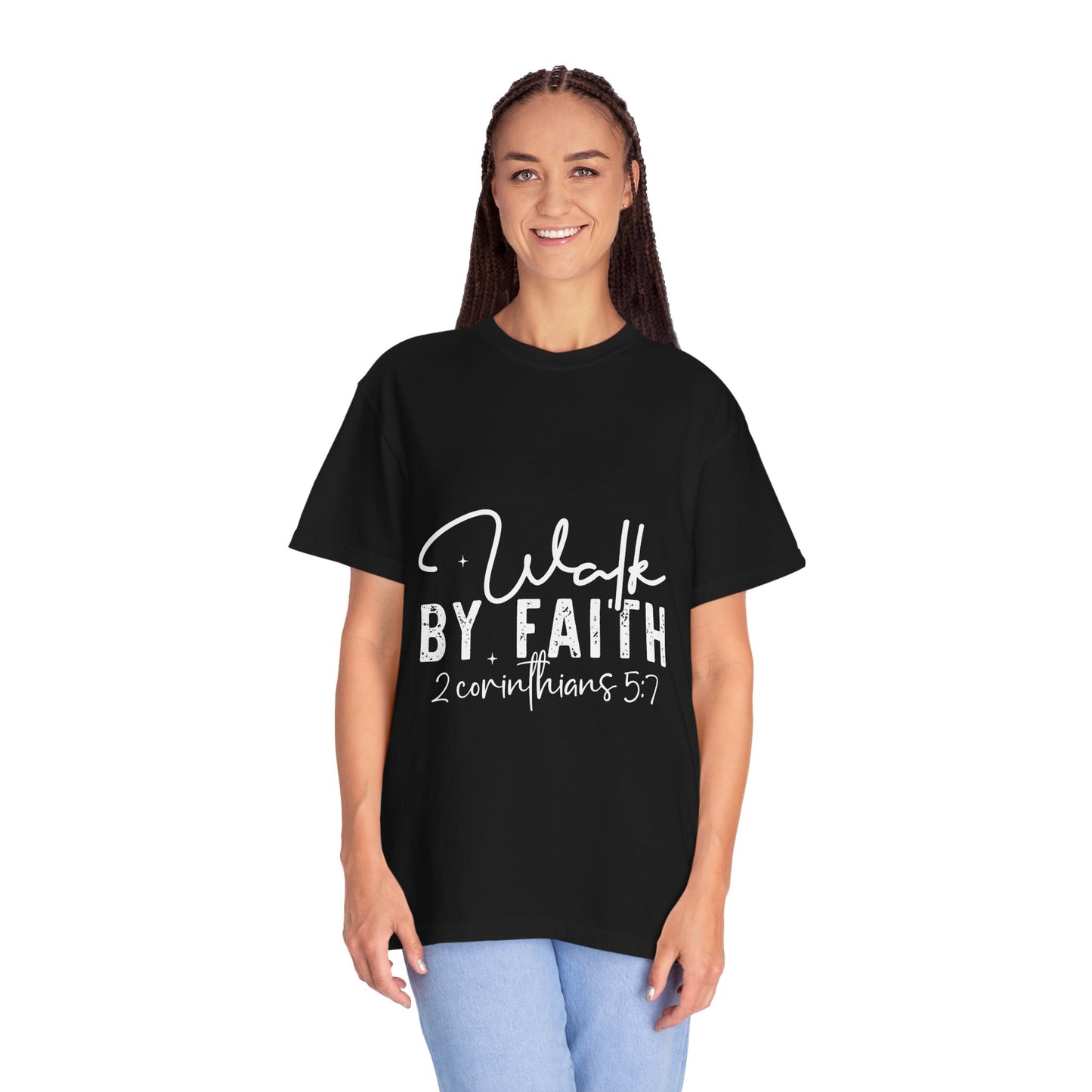 Inspirational Faith T-Shirt - Walk by Faith - Unisex Garment-Dyed Tee