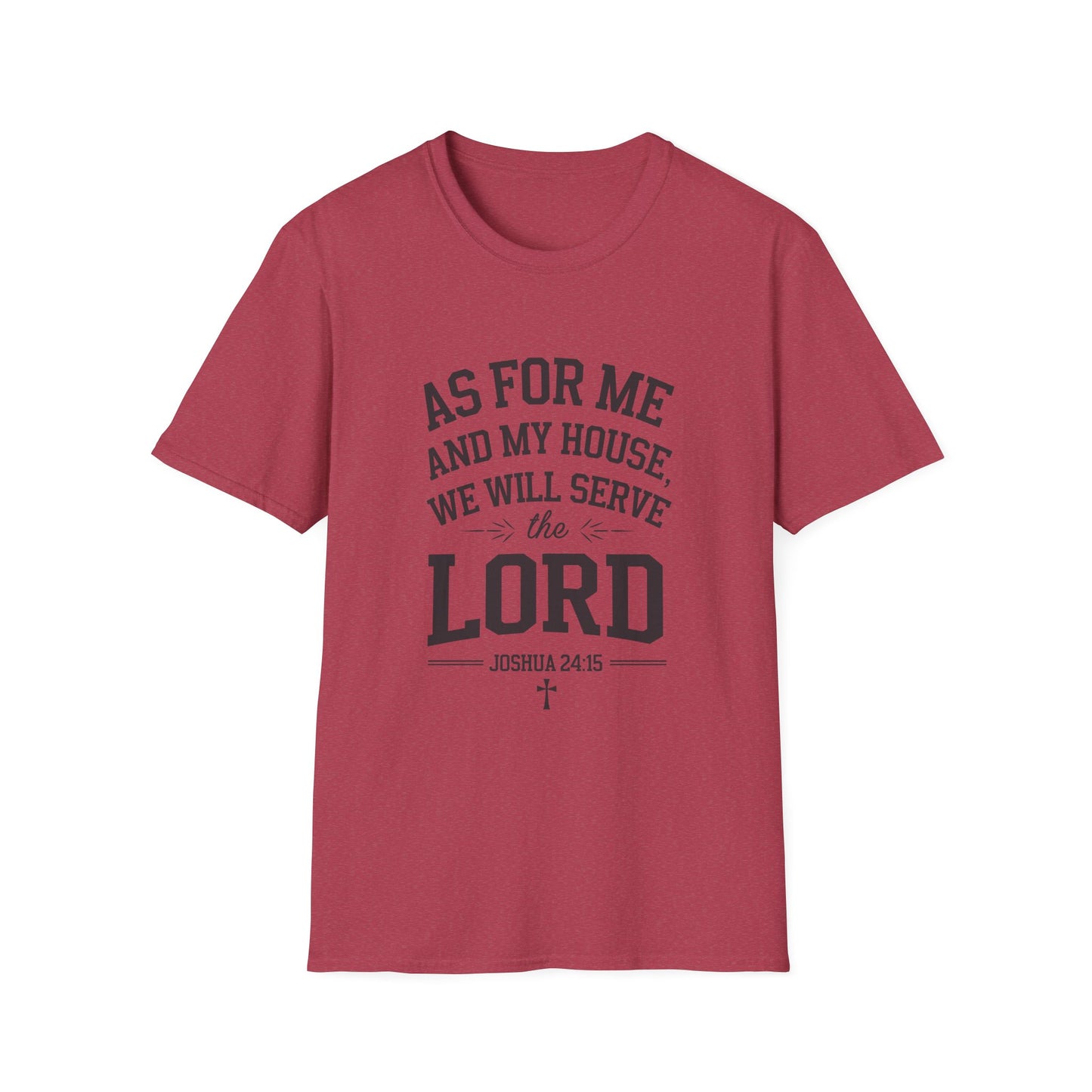 Faith-Based Unisex Softstyle T-Shirt - 'As for Me and My House, We Will Serve the Lord'