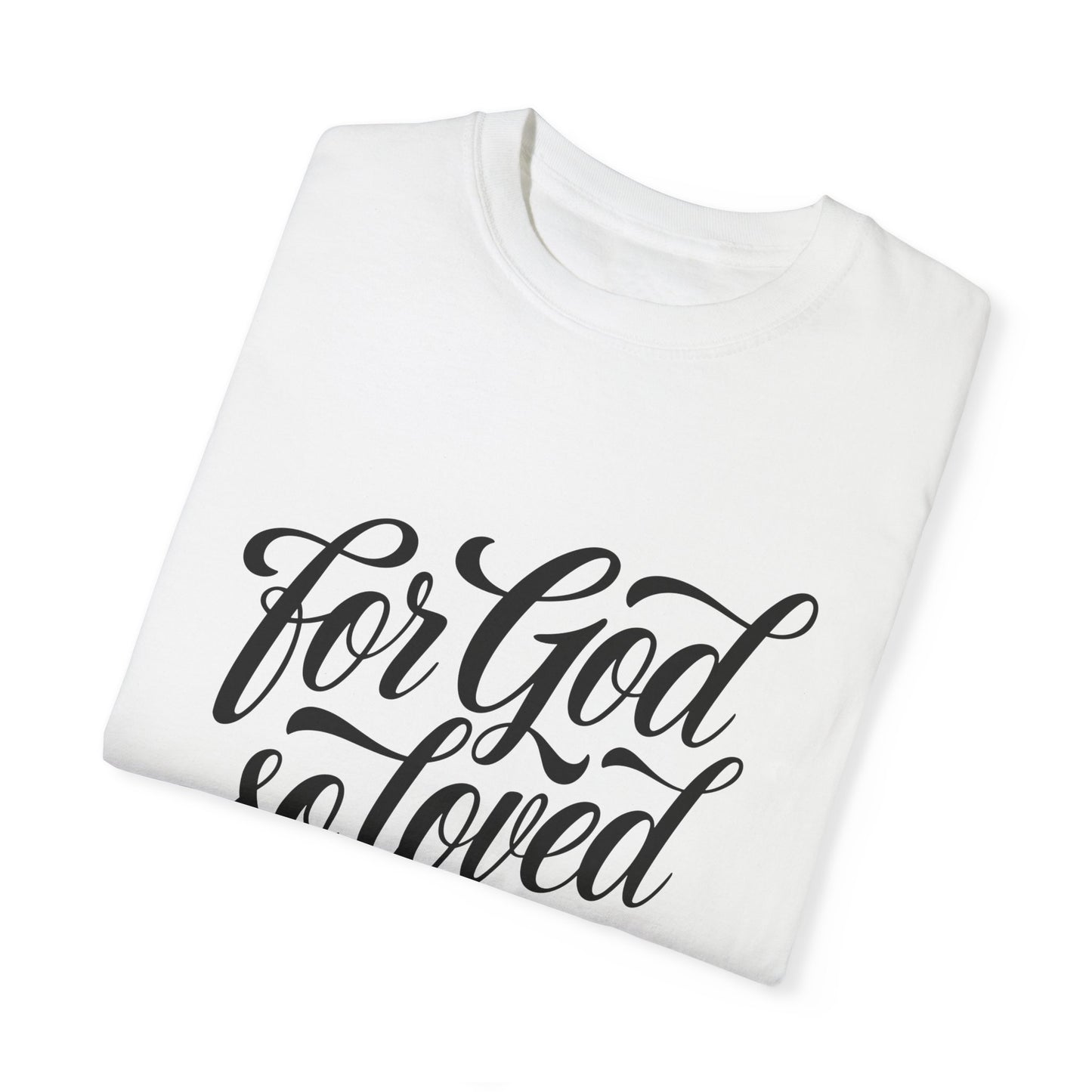 Inspirational Unisex t-shirt - "For God So Loved the World" - Faith-Based Apparel - Christian Shirts and More