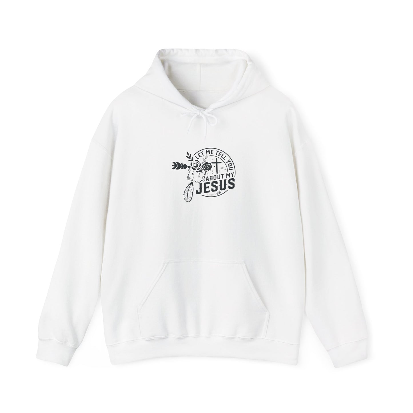 Let Me Tell You About My Jesus Hooded Sweatshirt - Unisex Heavy Blend - Christian Shirts and More