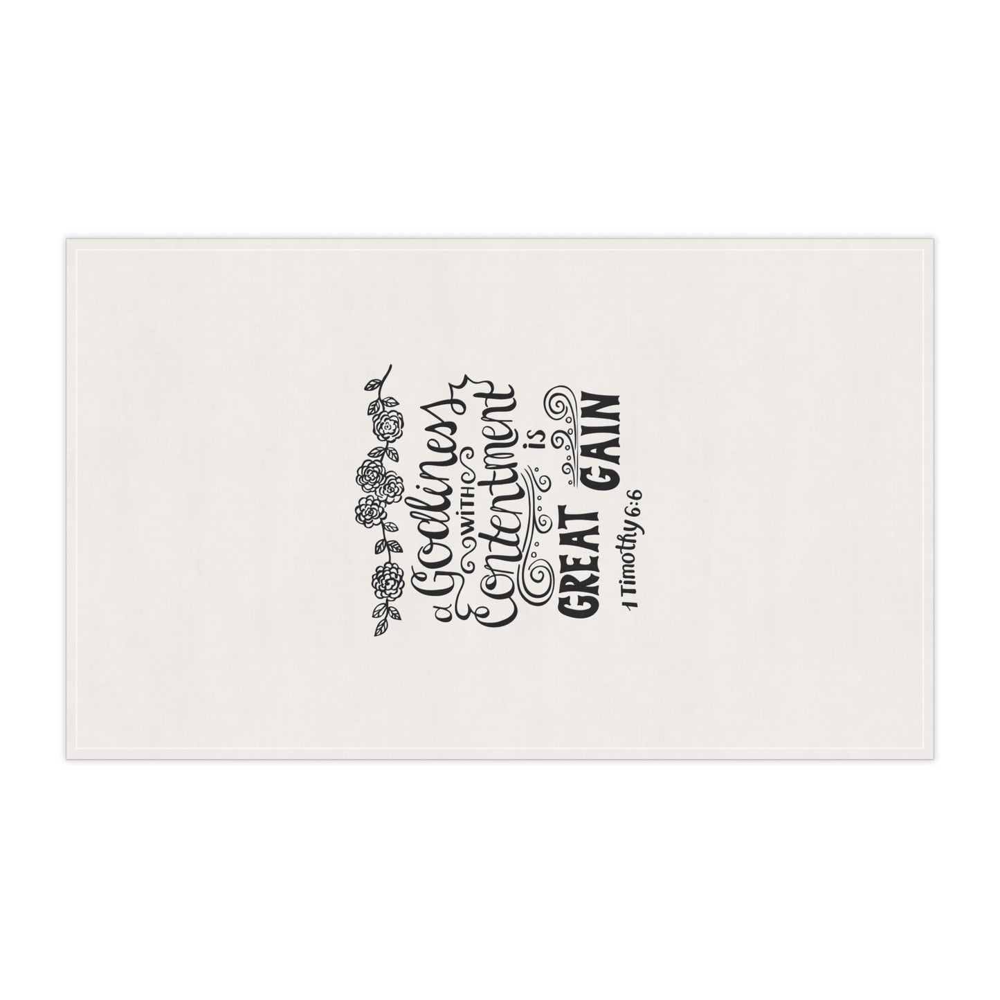 Inspirational Tea Towels with Scripture | 1 Timothy 6:6 | Great Gain