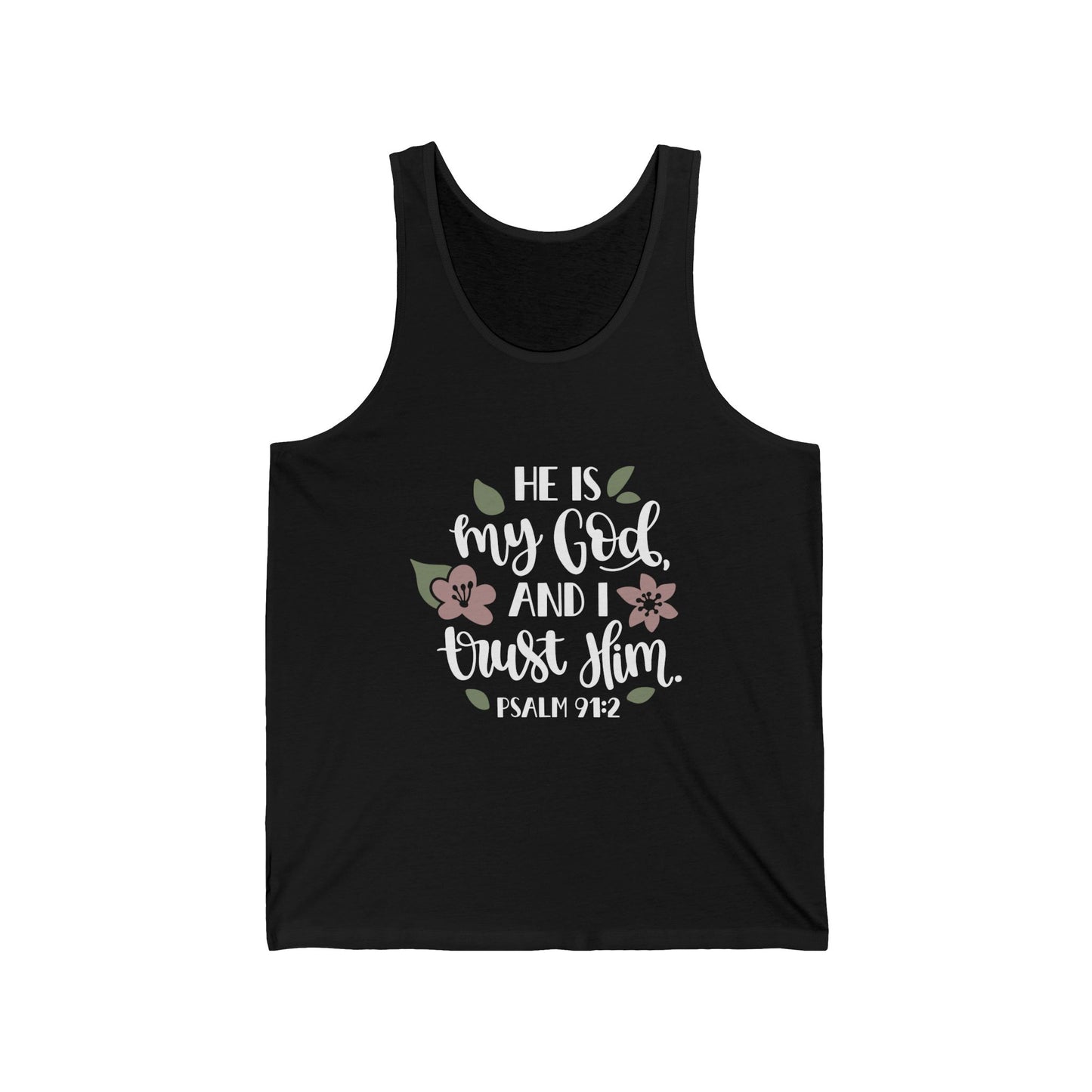Inspirational Unisex Jersey Tank - 'He is my God, and I trust Him' - Psalm 91:2