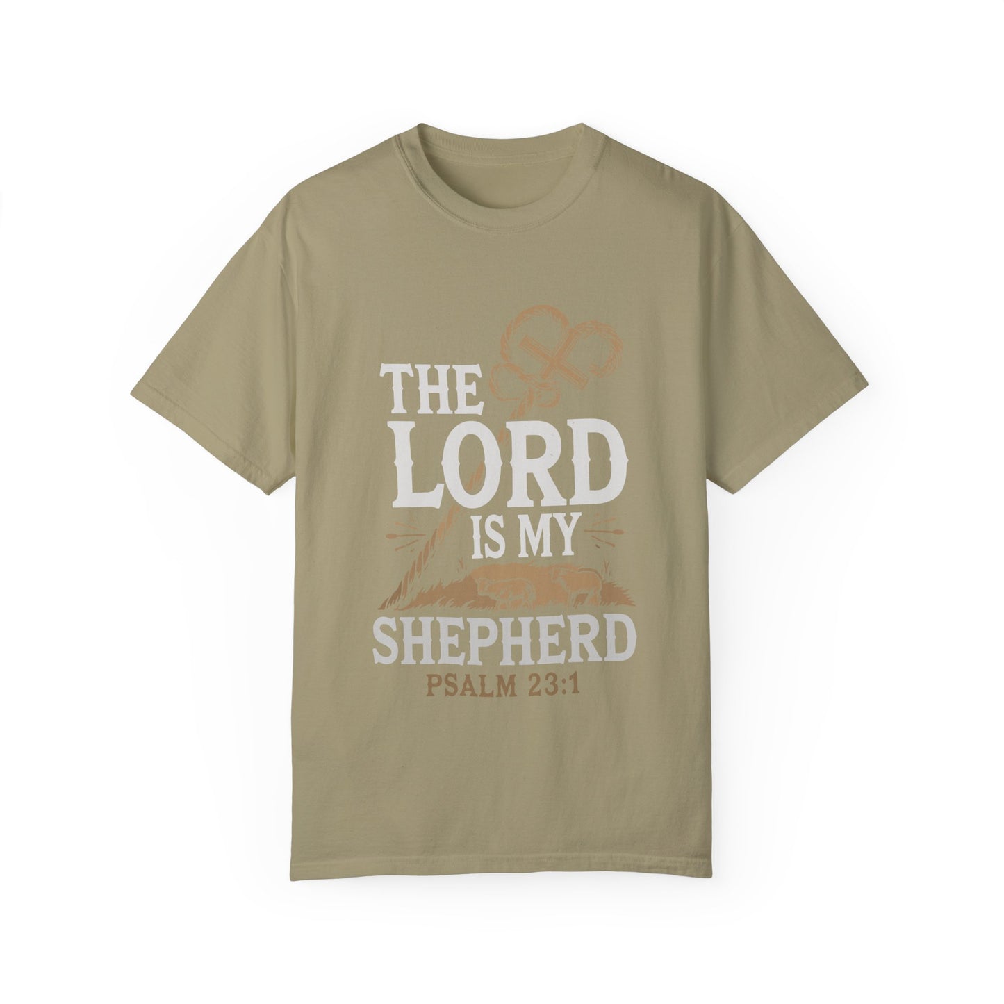 Unisex Garment-Dyed T-shirt - 'The Lord is My Shepherd' Psalm 23:1 Design - Christian Shirts and More