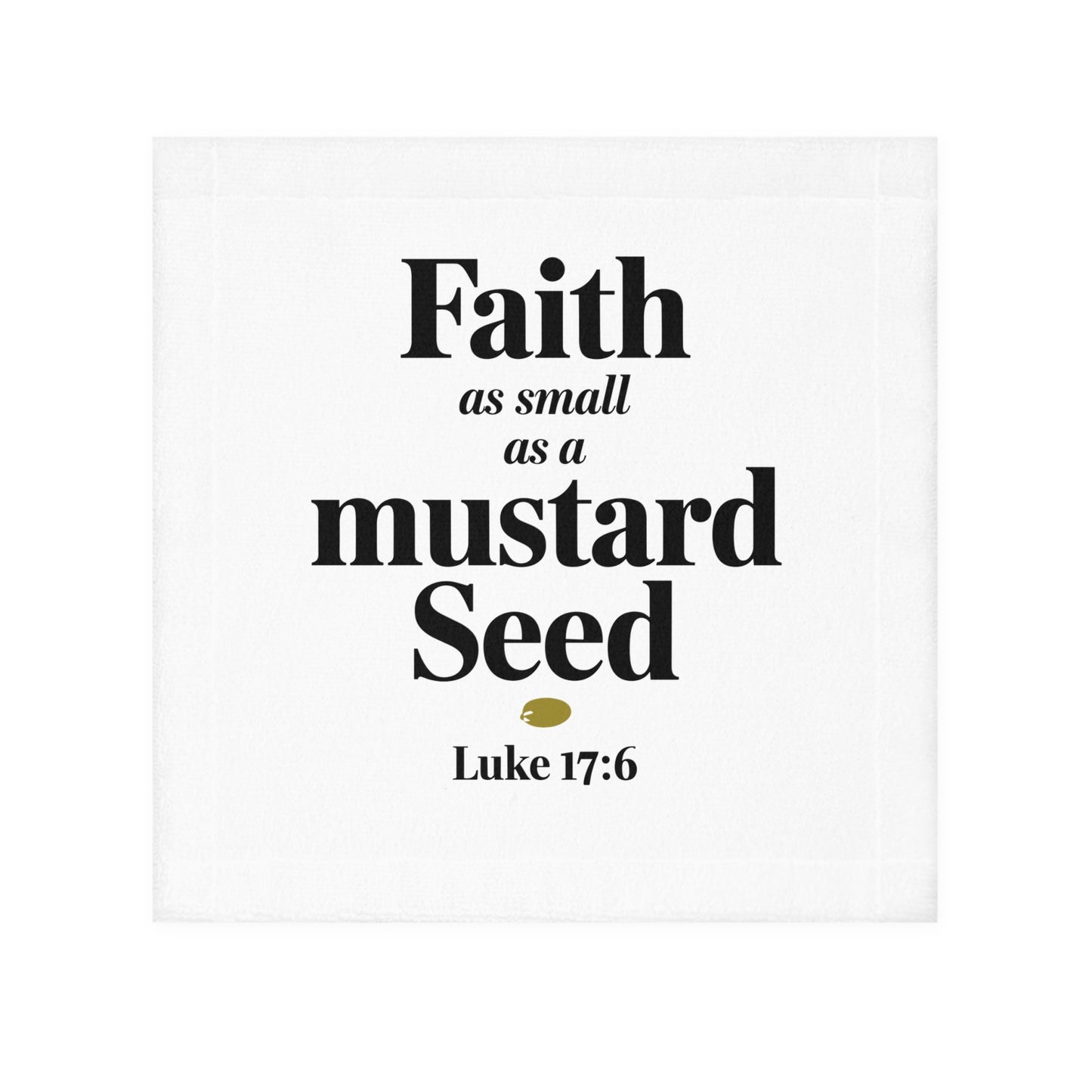 Inspirational Face Towel: Faith as Small as a Mustard Seed