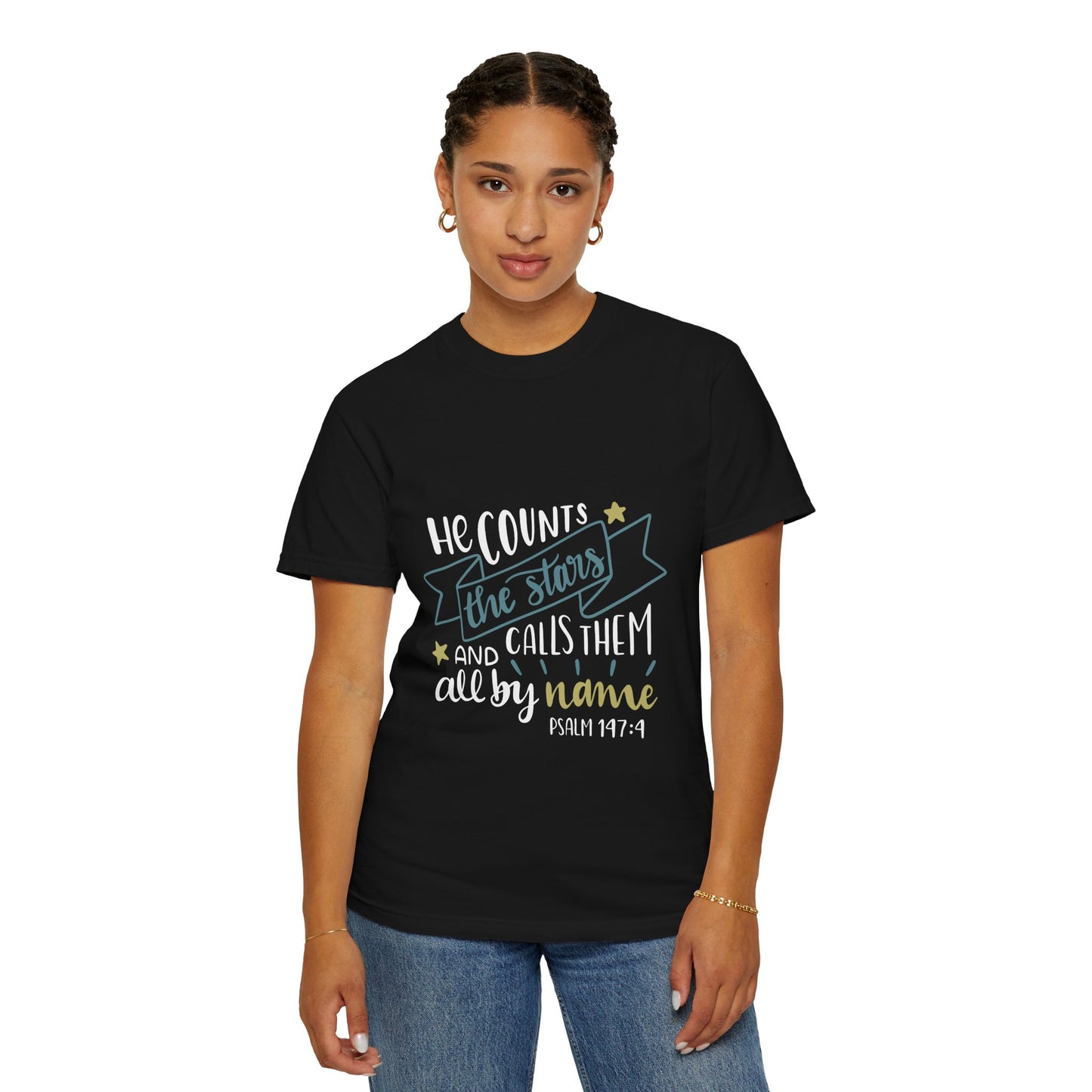 Garment-Dyed Faith T-Shirt - "He Counts the Stars" Psalm 147:4