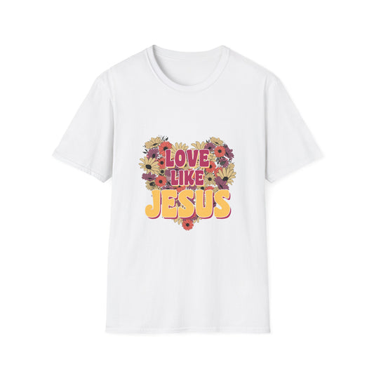 Love Like Jesus Floral Unisex T-Shirt - Inspirational Gift for All Occasions - Christian Shirts and More