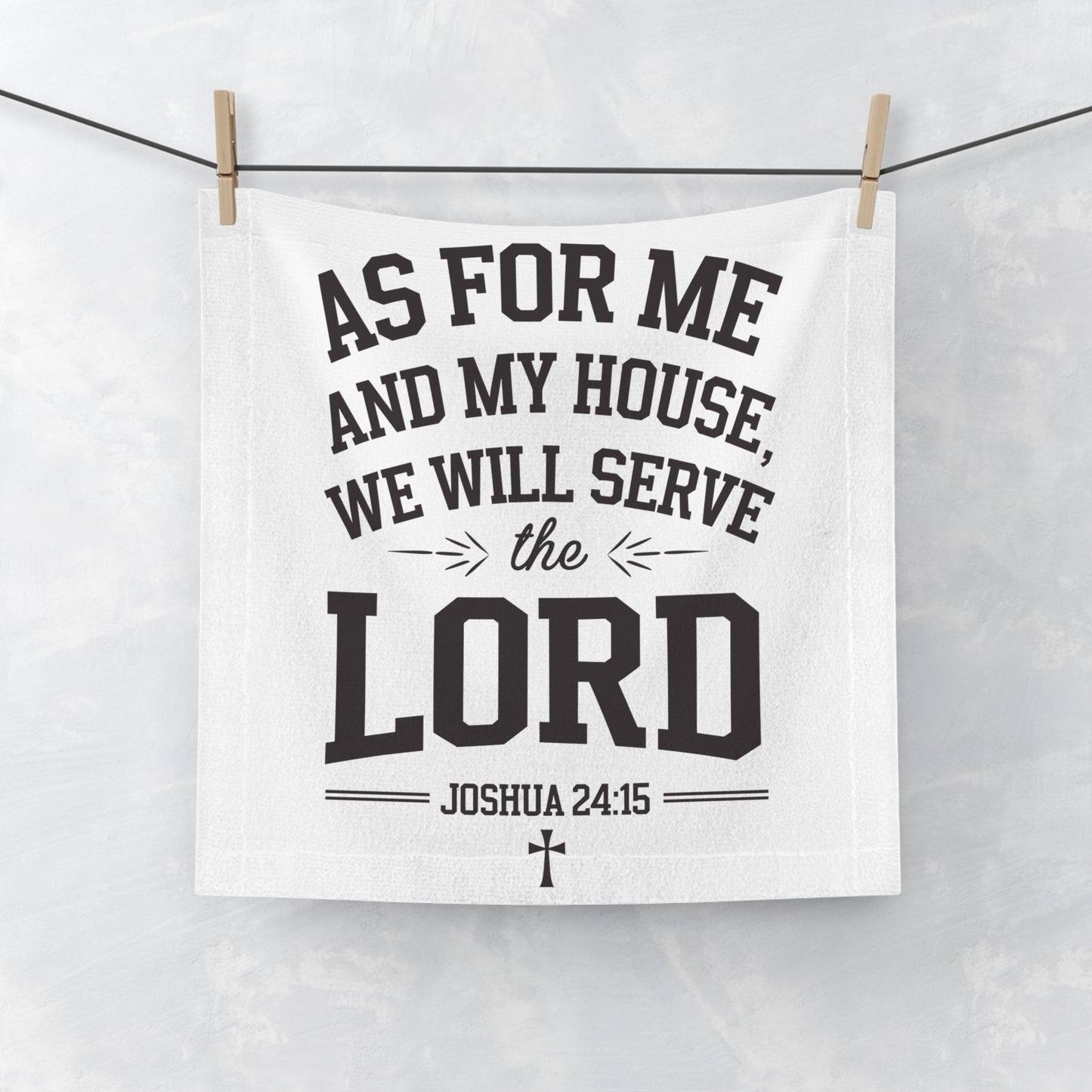 Inspirational Face Towel - 'As For Me and My House, We Will Serve the Lord'