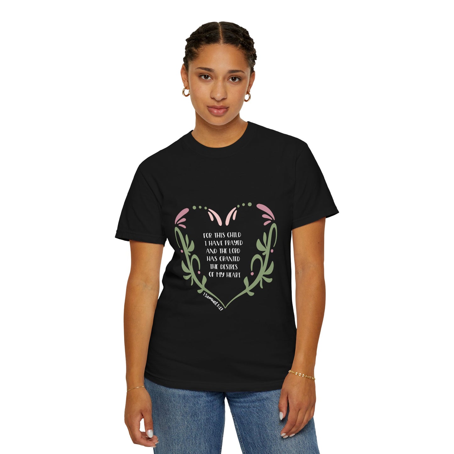 Heartfelt Message Unisex Garment-Dyed T-Shirt - Christian Shirts and More