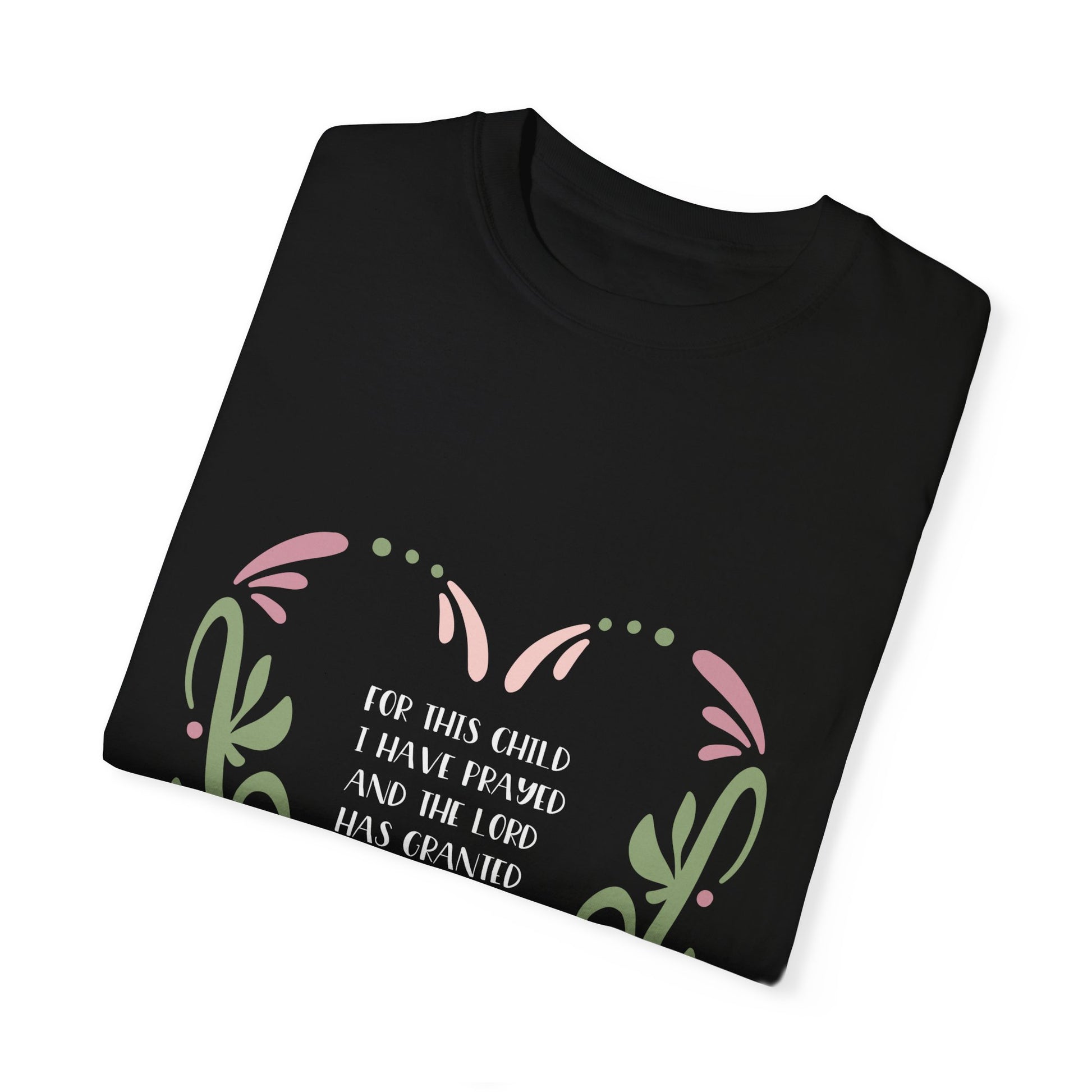 Heartfelt Message Unisex Garment-Dyed T-Shirt - Christian Shirts and More