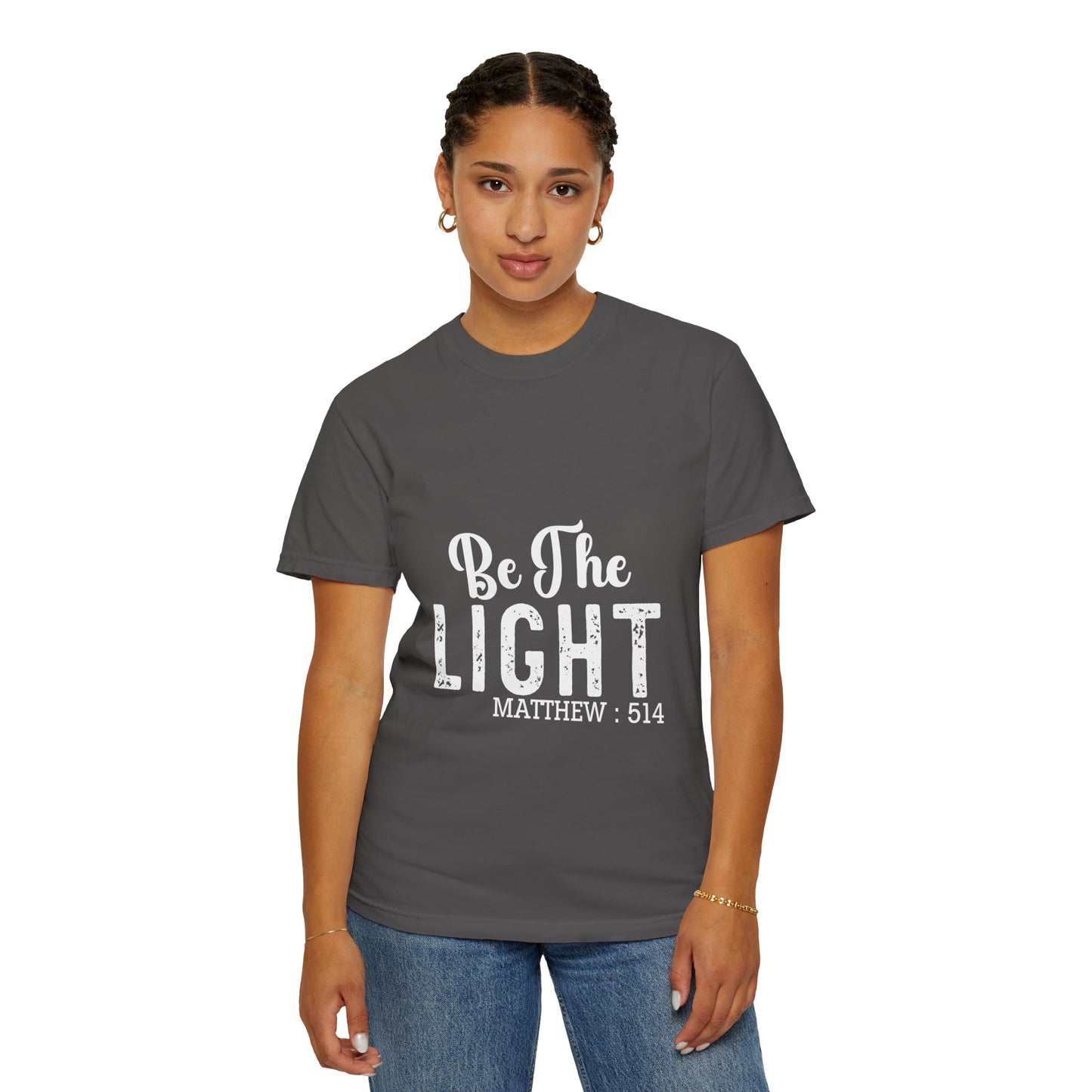 Be The Light Unisex Garment-Dyed T-Shirt - Inspirational Matthew 5:14 Tee