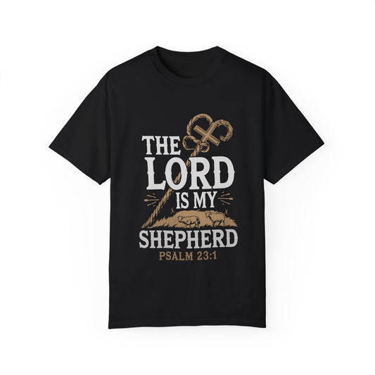 Unisex Garment-Dyed T-shirt - 'The Lord is My Shepherd' Psalm 23:1 Design - Christian Shirts and More