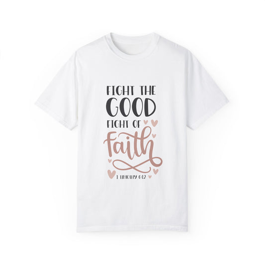 Unisex Fight the Good Fight of Faith T-Shirt - Inspirational Christian Apparel - Christian Shirts and More
