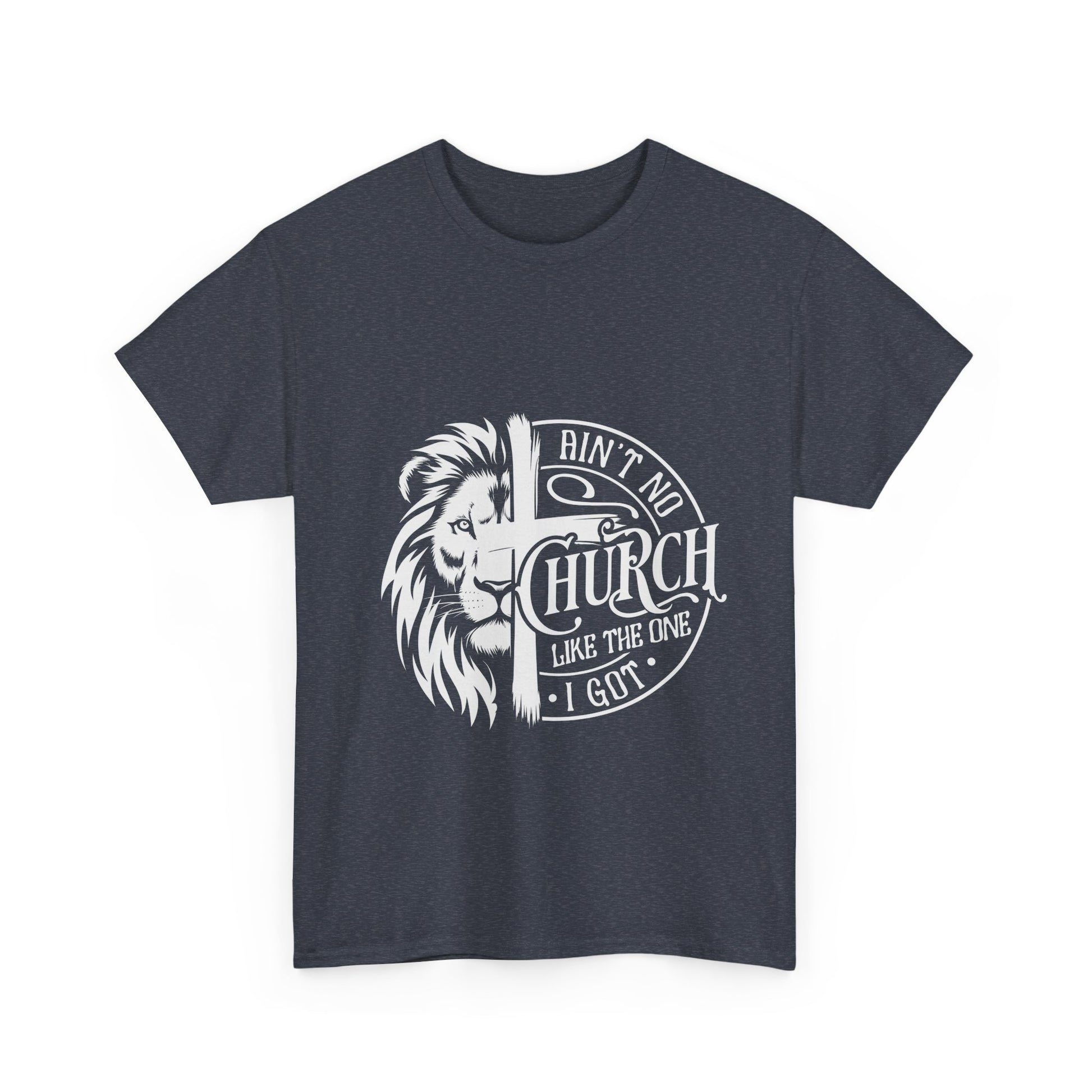 Inspirational Christian Unisex Heavy Cotton Tee - 'Ain't No Church Like The One I Got' - Christian Shirts and More