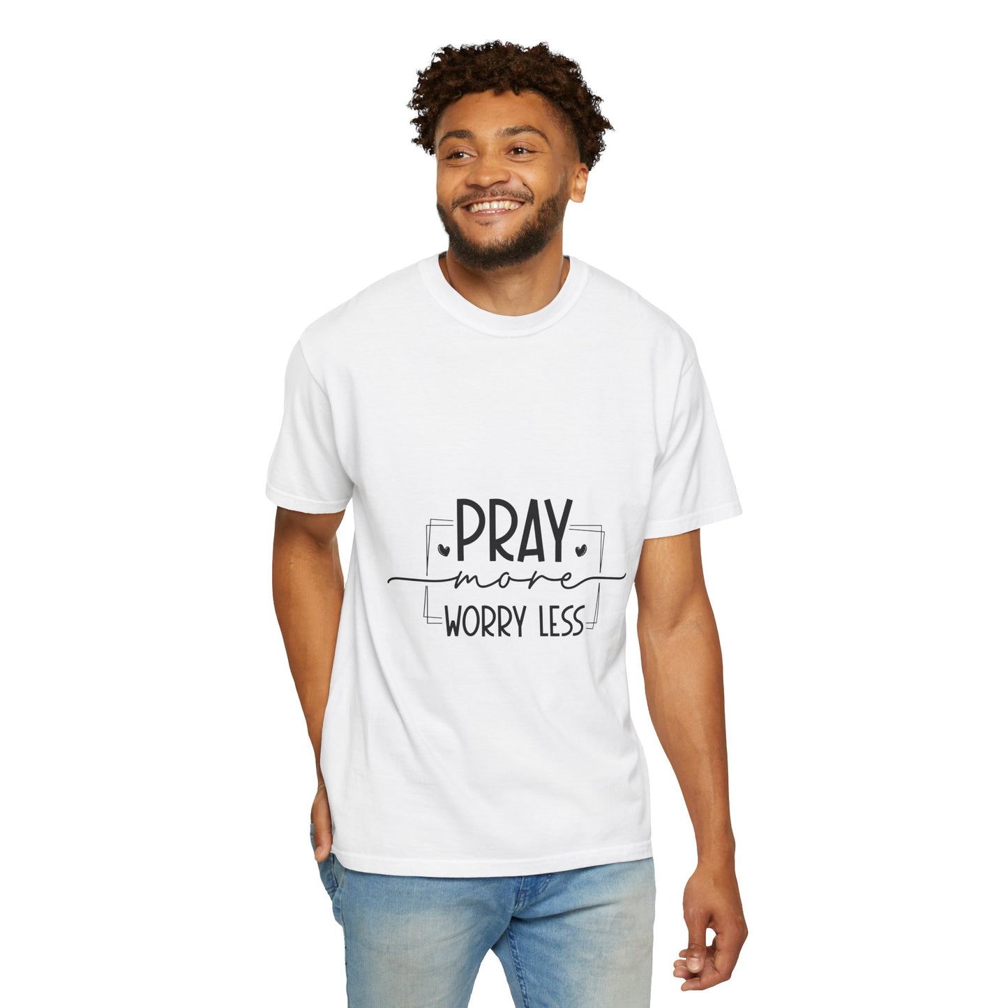 Unisex Garment-Dyed T-shirt | "Pray More, Worry Less" Inspirational Tee