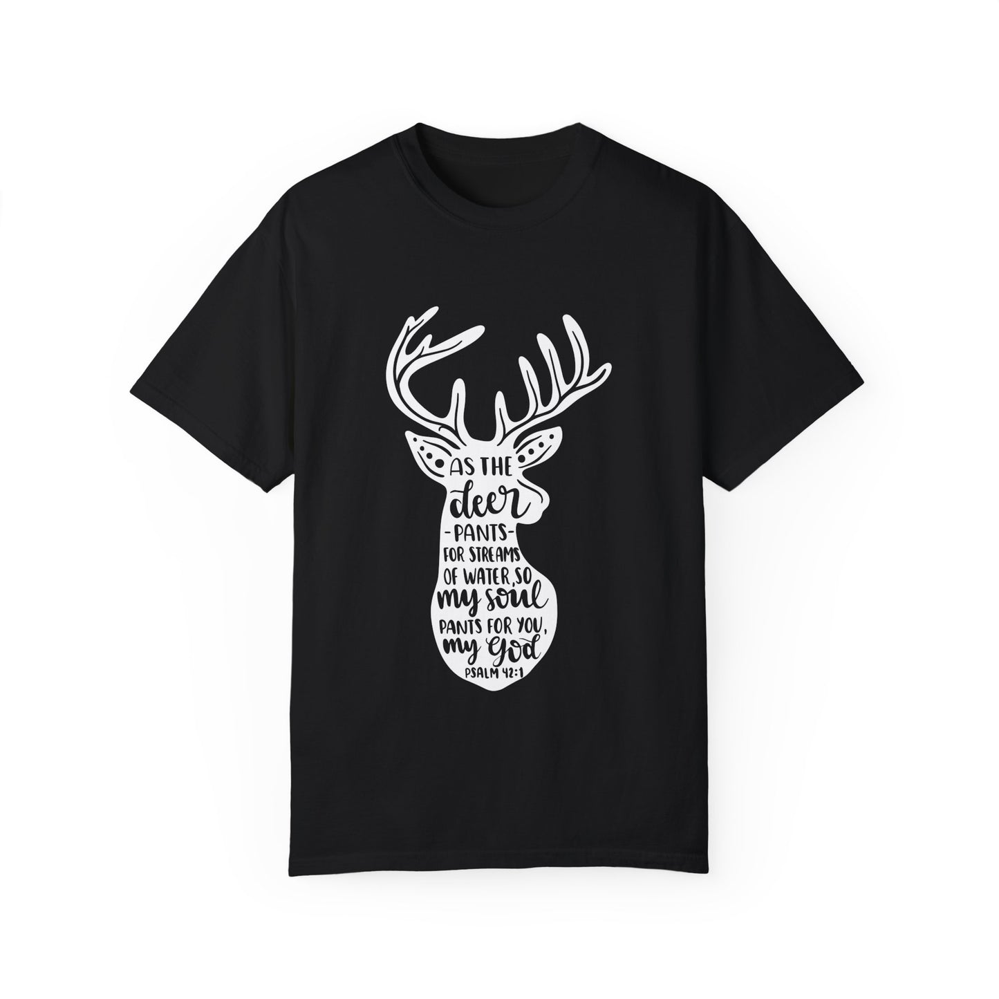 Inspirational Deer Graphic T-Shirt - Unisex Garment-Dyed Tee