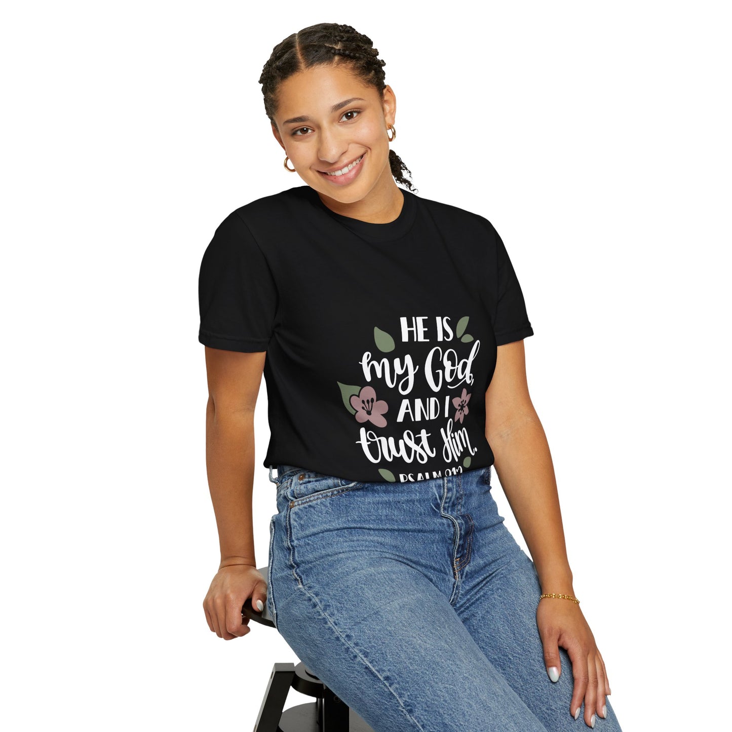 Inspirational Floral T-Shirt - 'He is my God, and I trust Him' - Psalm 91:2