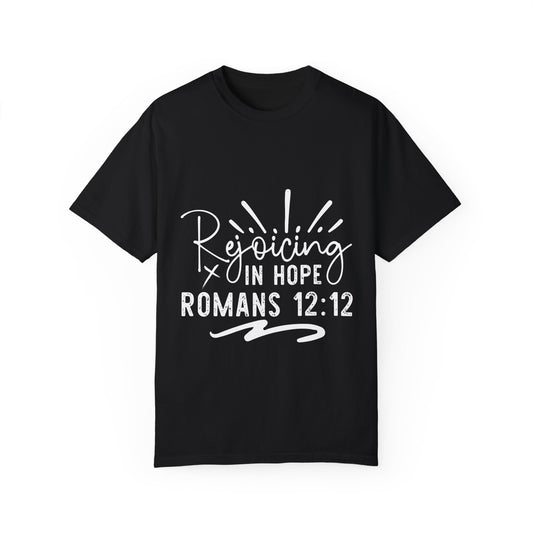Rejoicing in Hope Inspirational Unisex T-Shirt - Romans 12:12 Christian Apparel - Christian Shirts and More