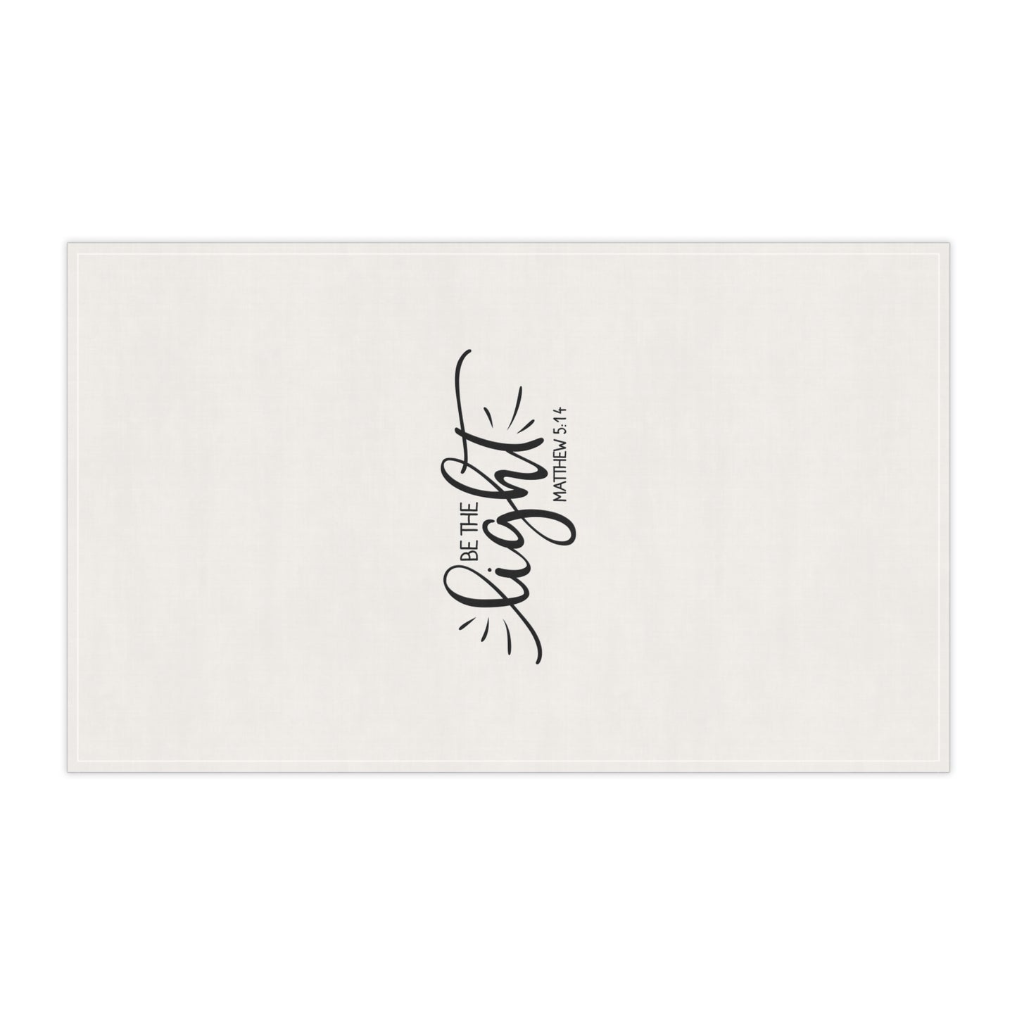 Inspirational Cotton Tea Towels - "Be the Light" Matthew 5:14