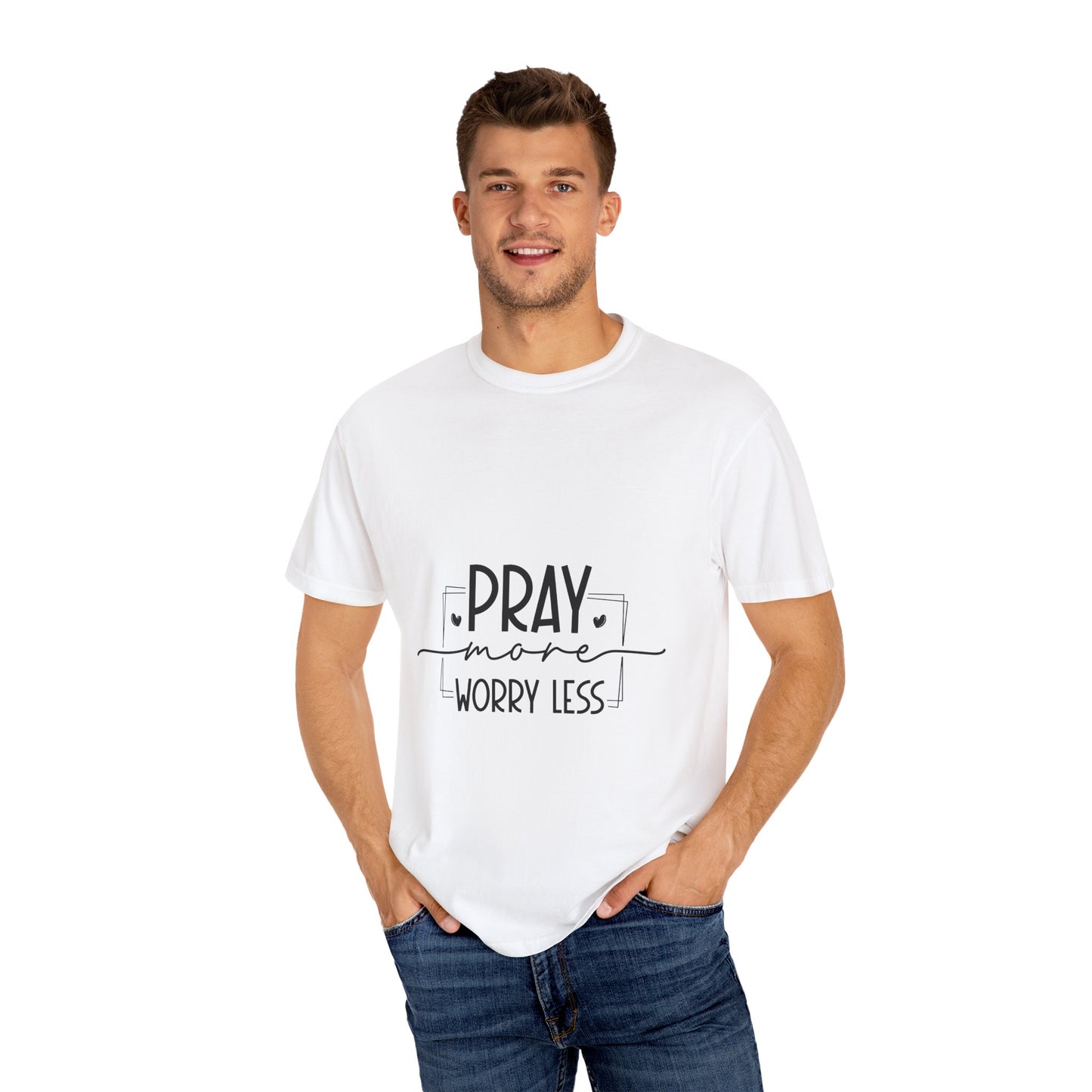 Unisex Garment-Dyed T-shirt | "Pray More, Worry Less" Inspirational Tee
