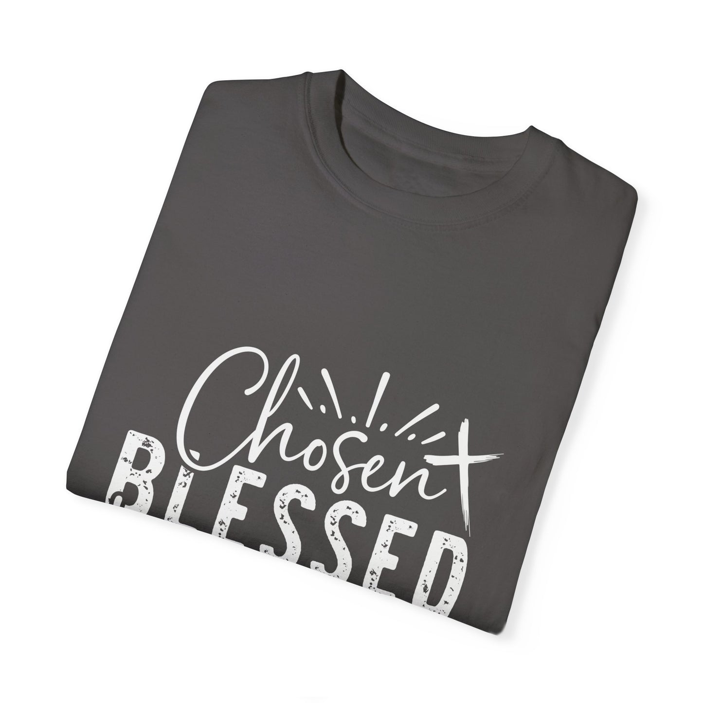Chosen Blessed Forgiven Redeemed Unisex Garment-Dyed T-Shirt