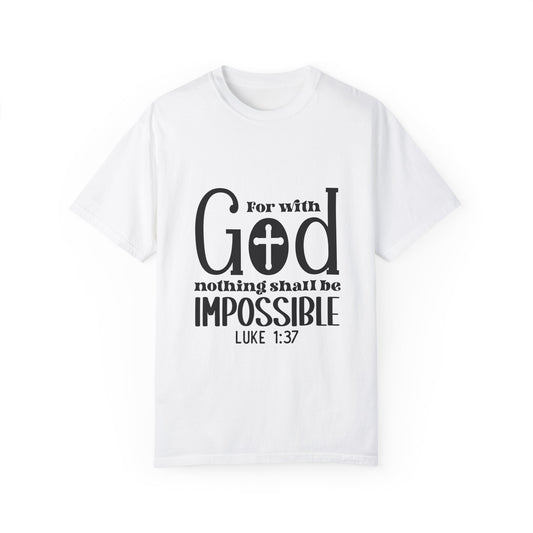 Inspirational Unisex T-Shirt - 'With God Nothing Shall Be Impossible' - Christian Shirts and More