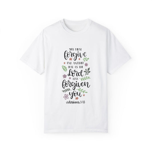 Unisex Forgiveness Quote T-Shirt - Inspirational Christian Apparel - Christian Shirts and More