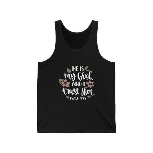 Floral Scripture Unisex Jersey Tank - He is my God, and I trust Him | Psalm 91:2