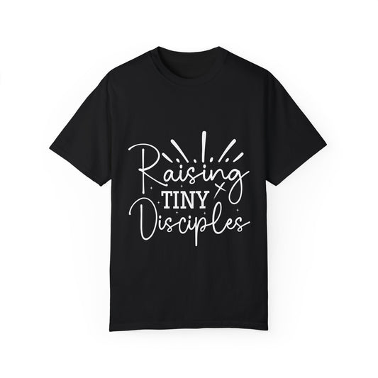 Raising Tiny Disciples Unisex Garment-Dyed T-Shirt - Faith-Based Apparel for Parents - Christian Shirts and More