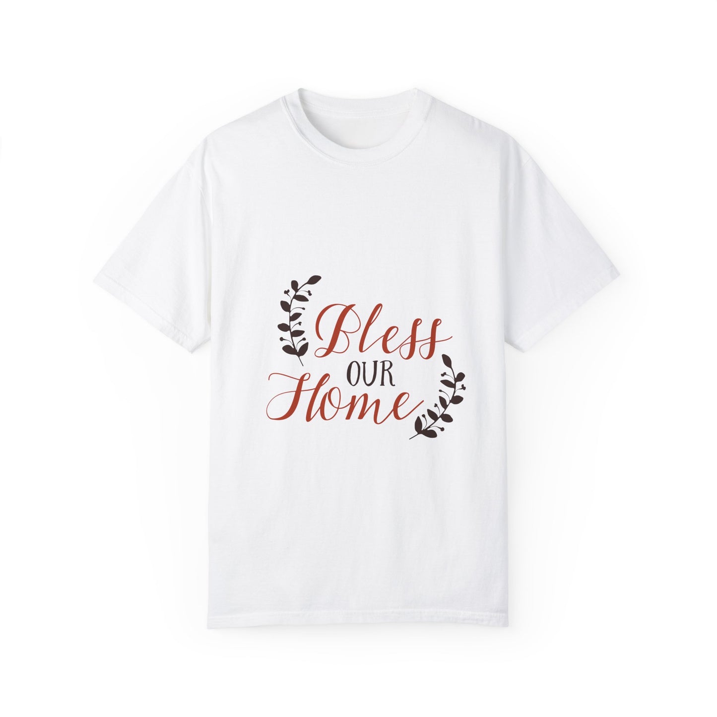 Bless Our Home Unisex Garment-Dyed T-Shirt | Perfect for Housewarming & Family Gatherings