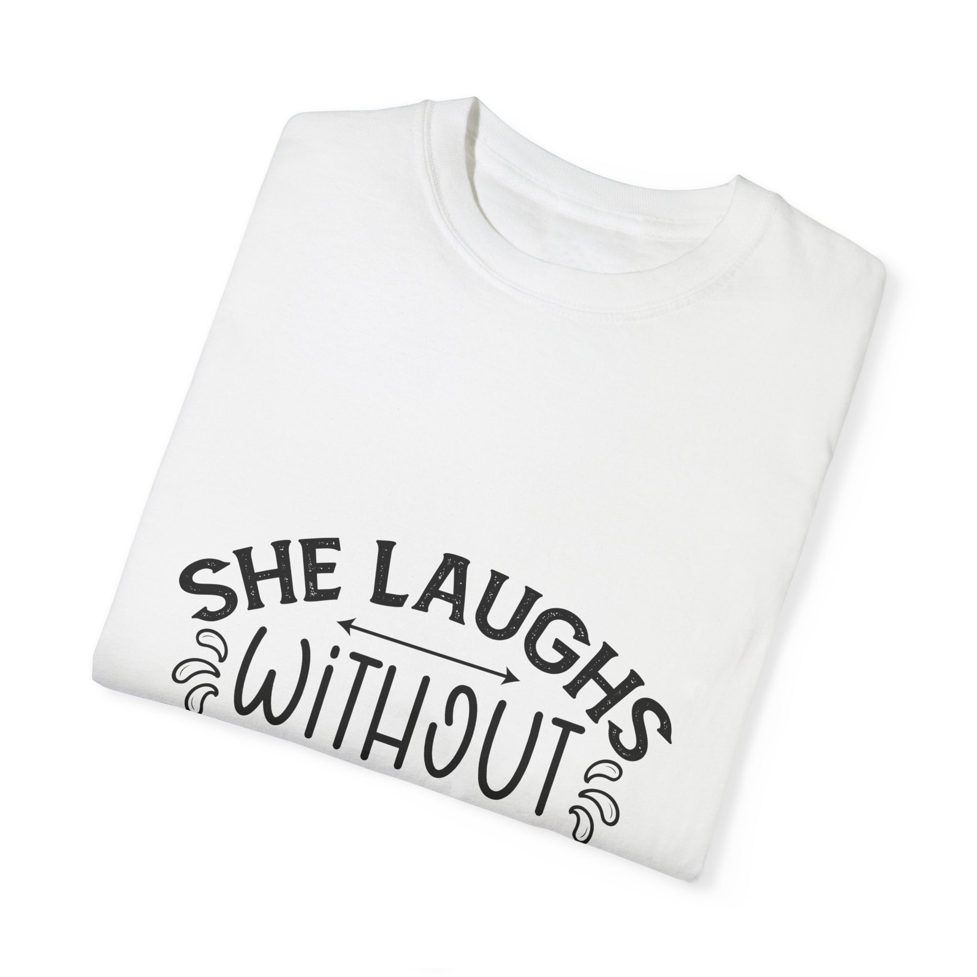 Inspirational Unisex Garment-Dyed T-Shirt - "She Laughs Without Fear of the Future" - Christian Shirts and More