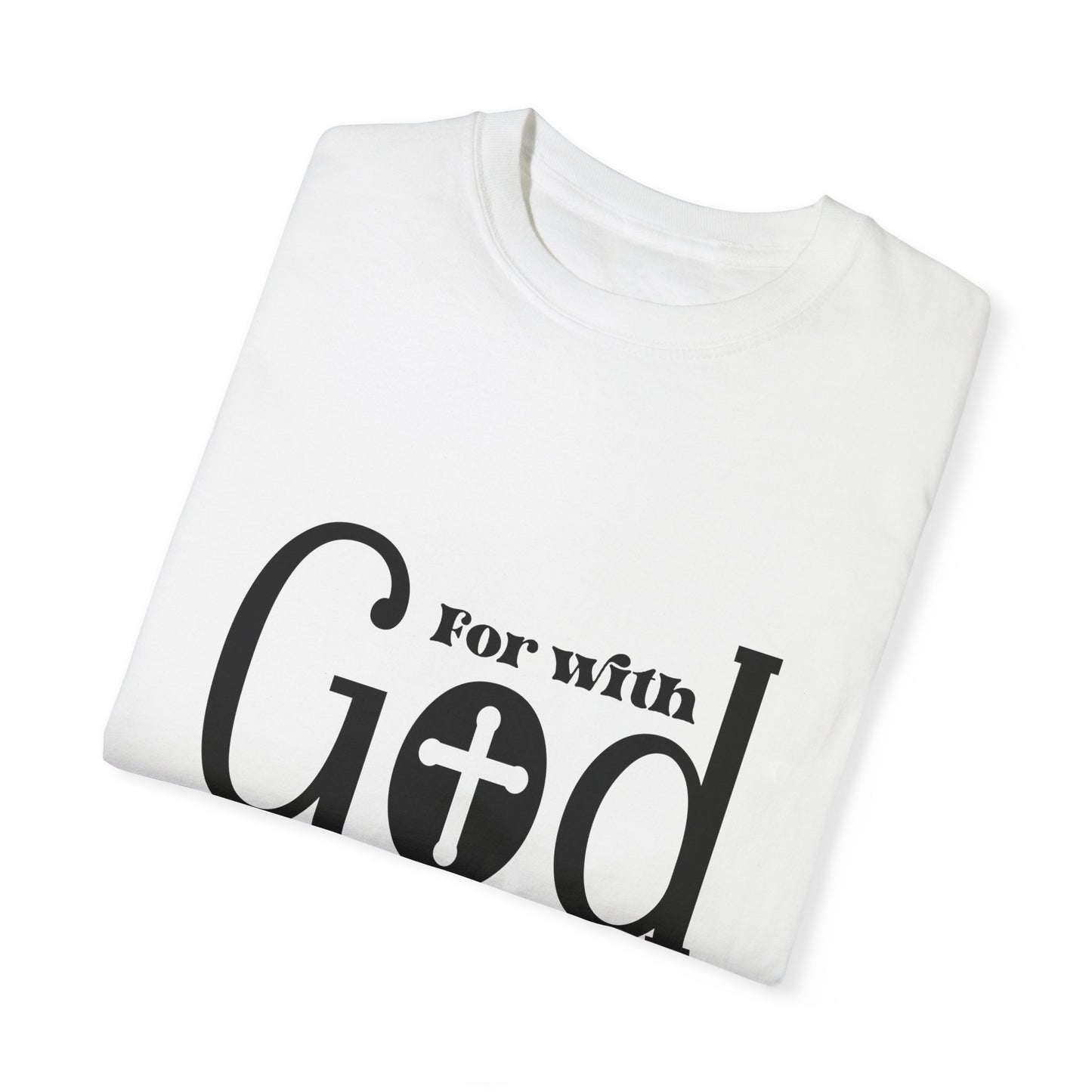 Inspirational Unisex T-Shirt - 'With God Nothing Shall Be Impossible'