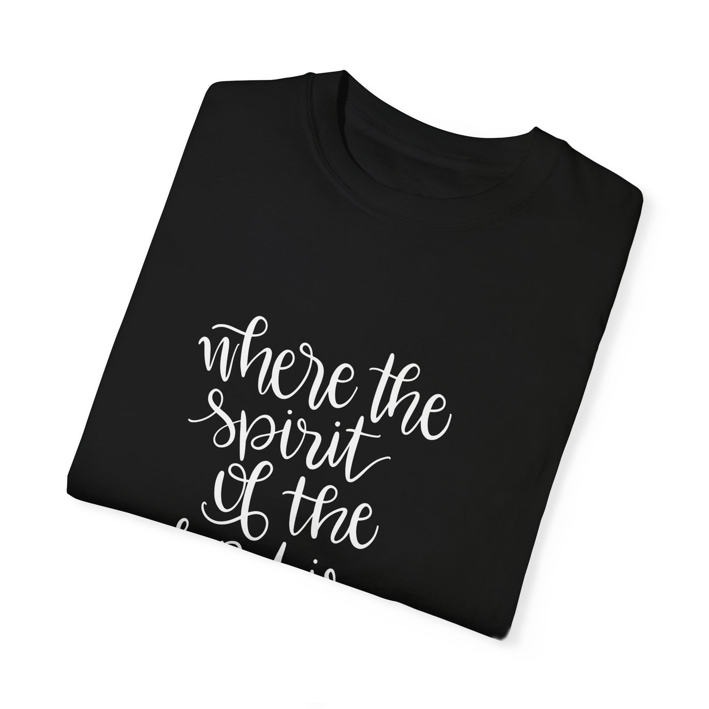 Inspirational Spiritual T-Shirt - 'Where the Spirit of the Lord Is, There Is Freedom'
