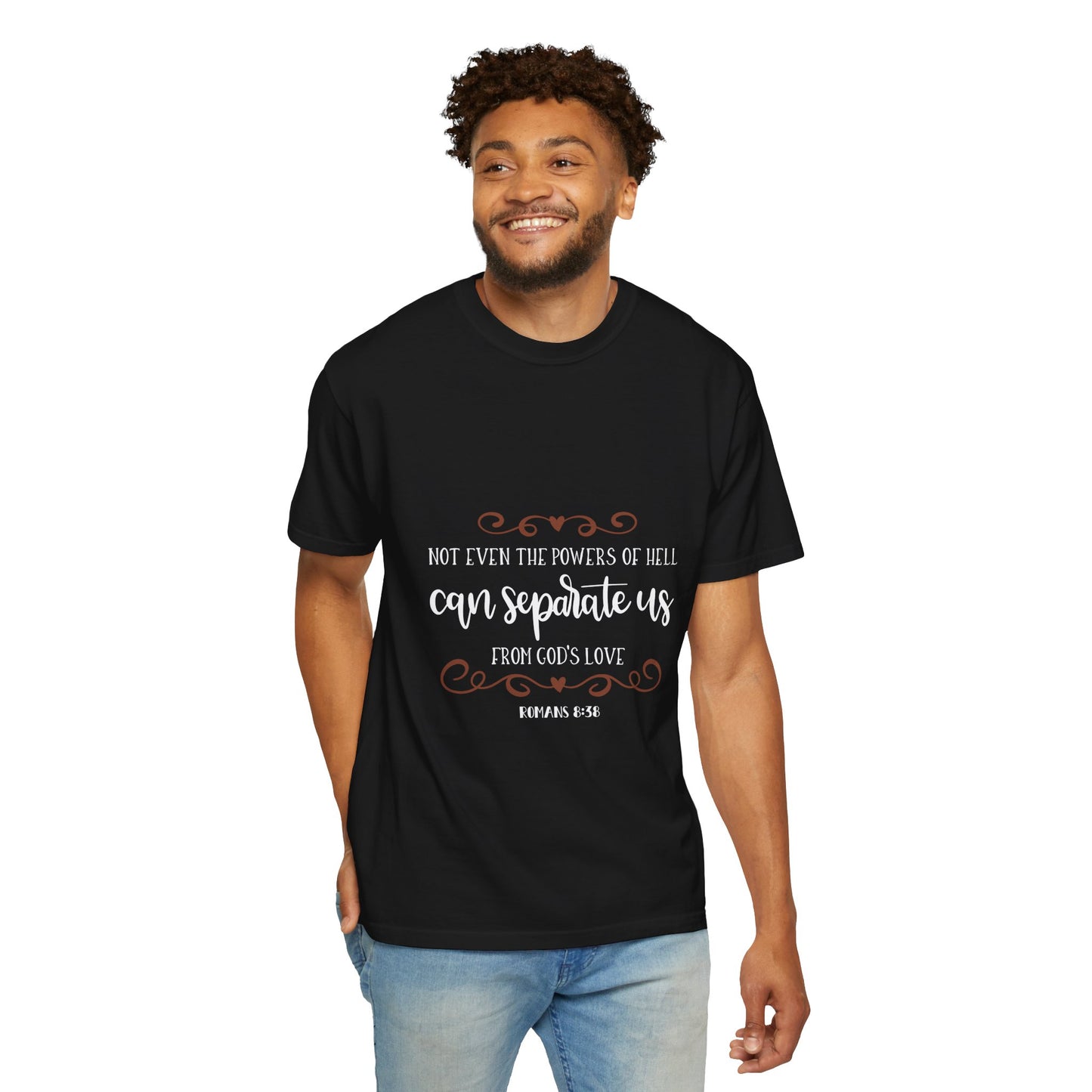 Inspirational Unisex Garment-Dyed T-shirt - Romans 8:38 Design