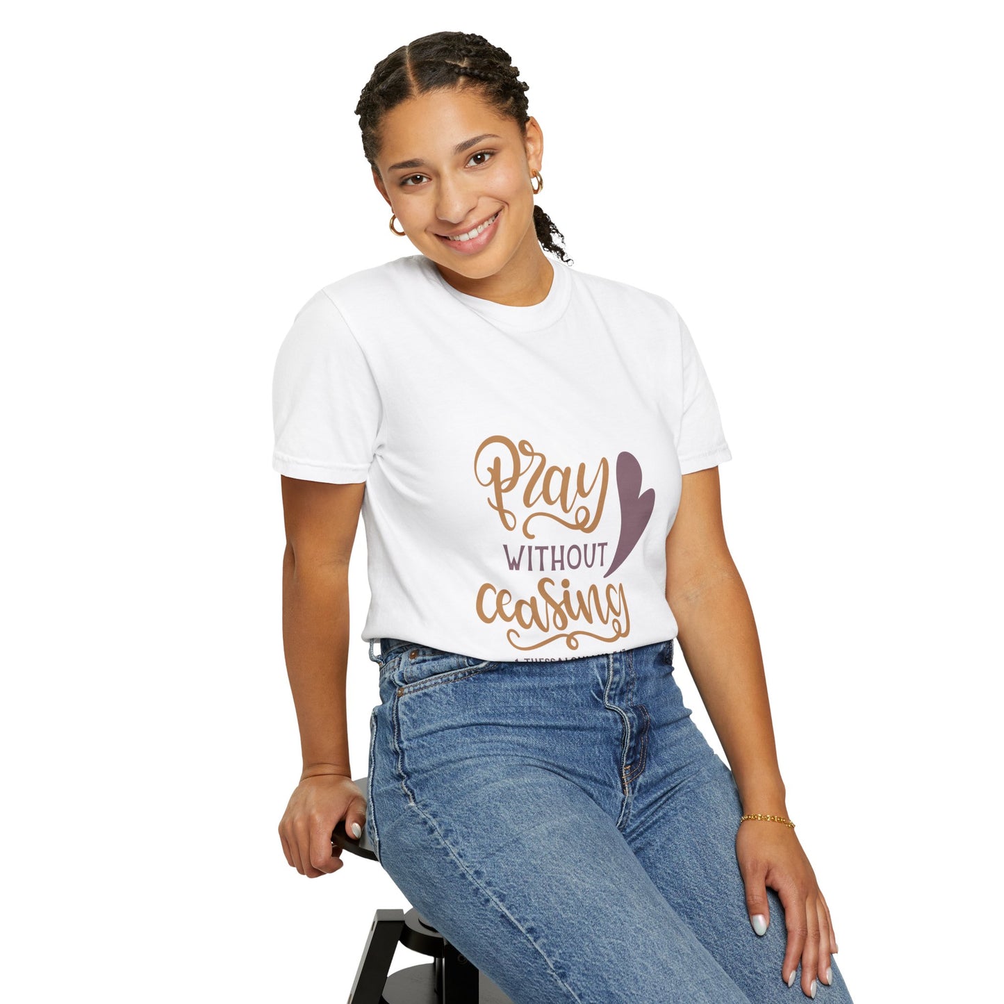 Inspirational Unisex Garment-Dyed T-Shirt - "Pray Without Ceasing" - Faith Based Apparel