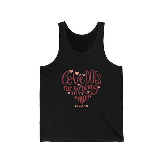Love Does No Wrong Unisex Jersey Tank Top - Inspirational Graphic Tee - Christian Shirts and More