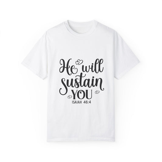 Inspirational Unisex T-Shirt - "He will Sustain You" - Comfort & Faith - Christian Shirts and More
