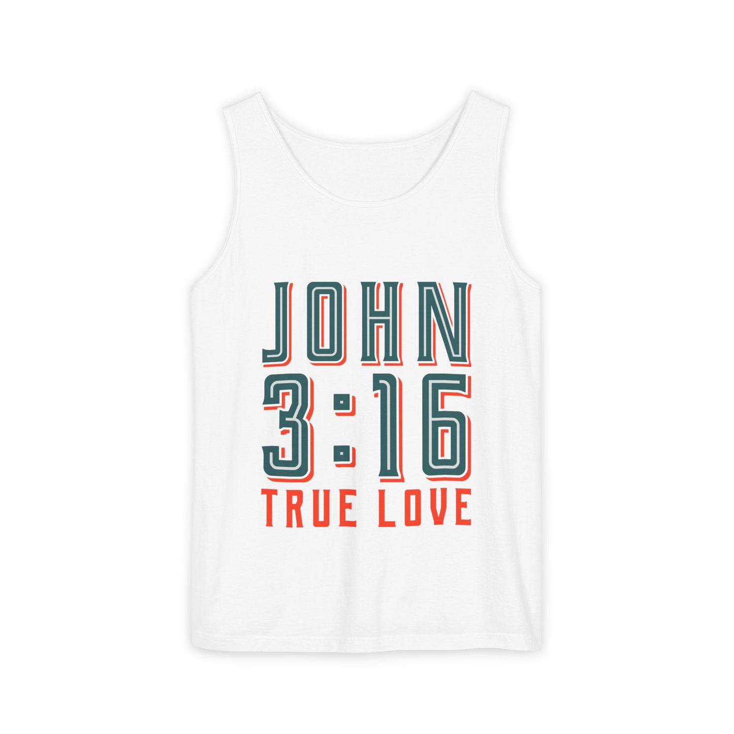Unisex Garment-Dyed Tank Top - John 3:16 True Love