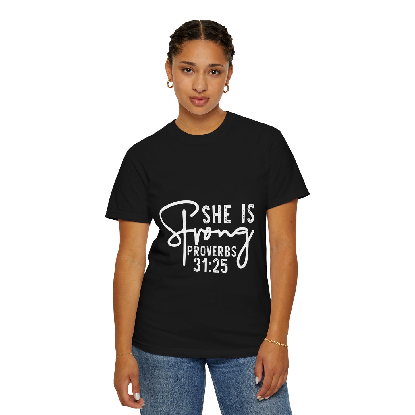 Empowering Proverbs 31:25 Unisex Garment-Dyed T-Shirt