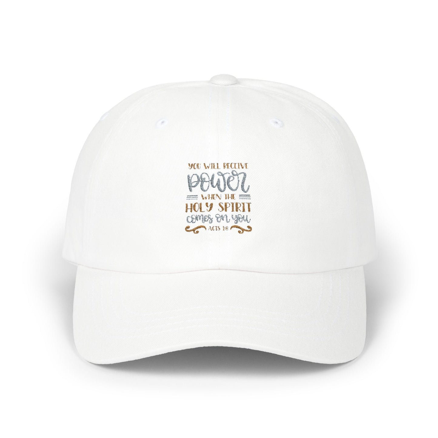 Inspirational Classic Dad Cap - 'You Will Receive Power When the Holy Spirit Comes on You' - Christian Shirts and More