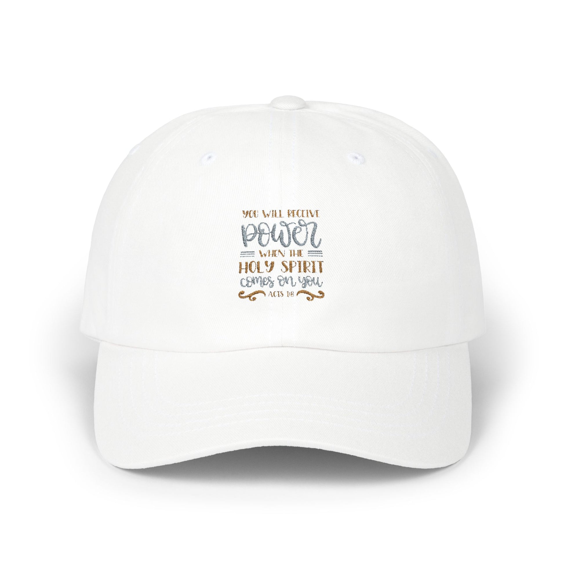 Inspirational Classic Dad Cap - 'You Will Receive Power When the Holy Spirit Comes on You' - Christian Shirts and More