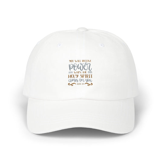 Inspirational Classic Dad Cap - 'You Will Receive Power When the Holy Spirit Comes on You' - Christian Shirts and More