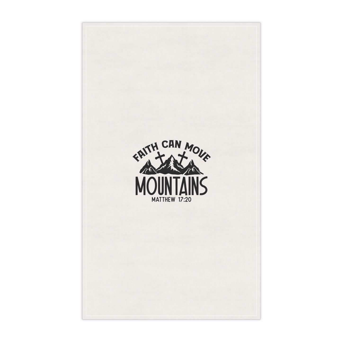 Inspirational Faith-Themed Tea Towels - 'Faith Can Move Mountains'